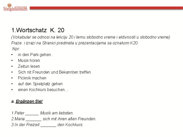 1. Wortschatz K. 20 (Vokabular se odnosi na lekciju 20 i temu slobodno vreme