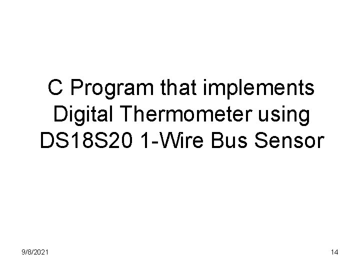 C Program that implements Digital Thermometer using DS 18 S 20 1 -Wire Bus