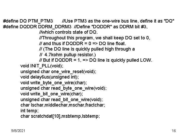 #define DQ PTM_PTM 3 //Use PTM 3 as the one-wire bus line, define it