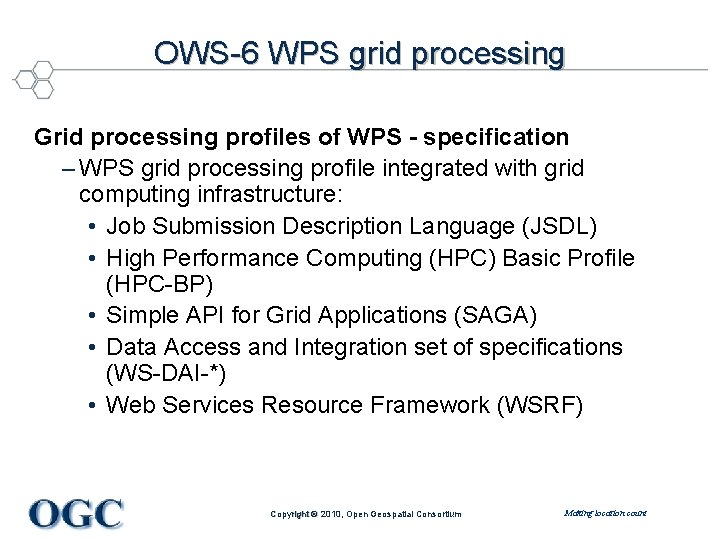 OWS-6 WPS grid processing Grid processing profiles of WPS - specification – WPS grid