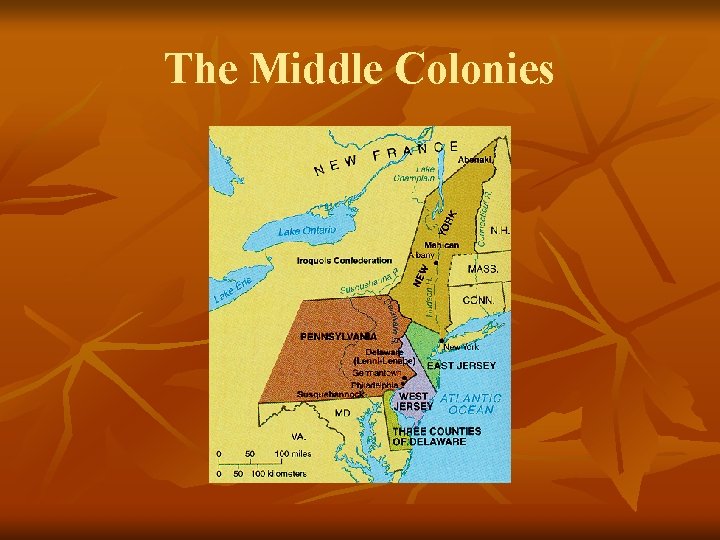 The Middle Colonies 