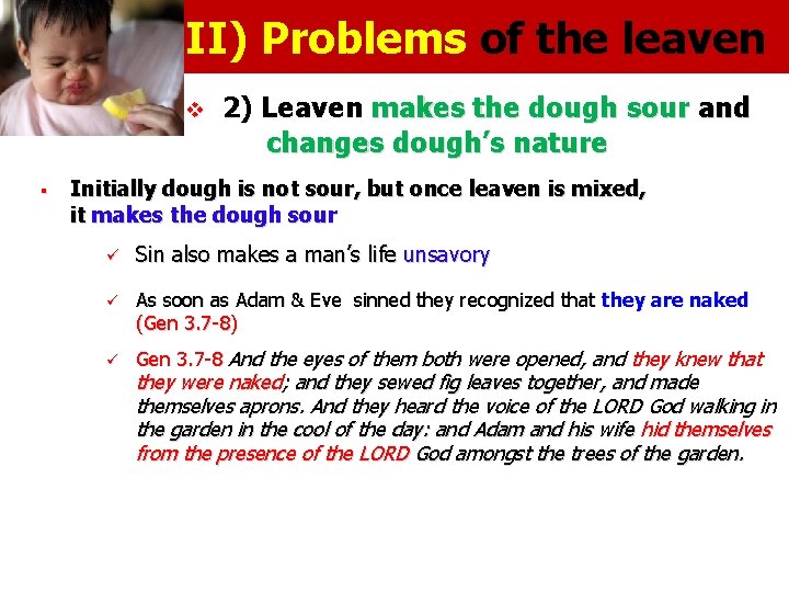 II) Problems of the leaven v. § 2) Leaven makes the dough sour and