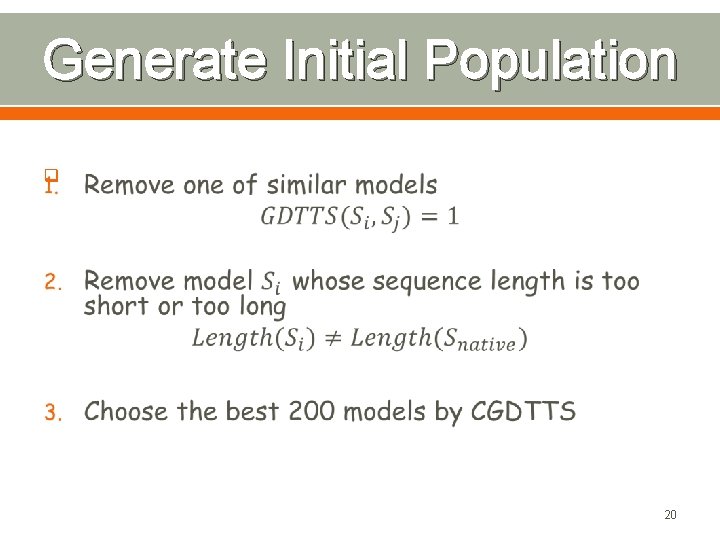 Generate Initial Population q 20 
