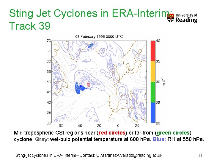 Sting Jet Cyclones in ERA-Interim: Track 39 Mid-tropospheric CSI regions near (red circles) or