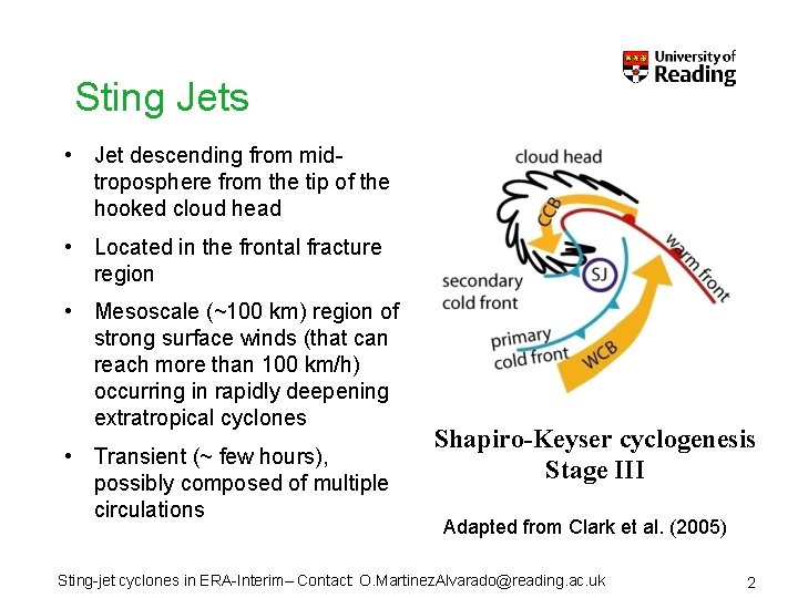 Sting Jets • Jet descending from midtroposphere from the tip of the hooked cloud