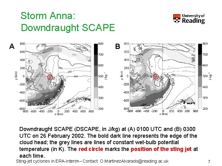 Storm Anna: Downdraught SCAPE A B Downdraught SCAPE (DSCAPE, in J/kg) at (A) 0100