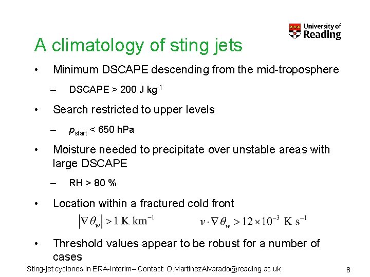 A climatology of sting jets • Minimum DSCAPE descending from the mid-troposphere – •