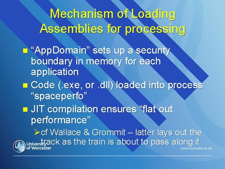 Mechanism of Loading Assemblies for processing “App. Domain” sets up a security boundary in