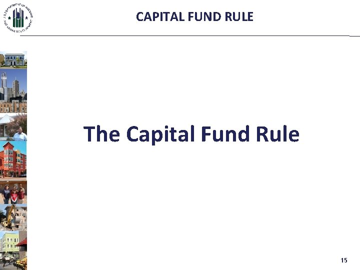 CAPITAL FUND RULE The Capital Fund Rule 15 