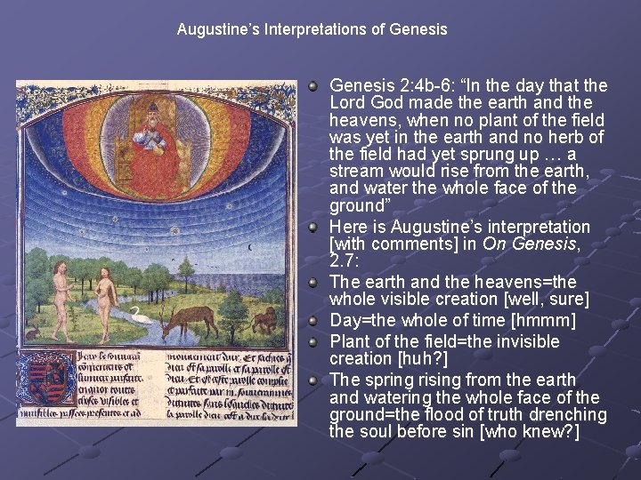 Augustine’s Interpretations of Genesis 2: 4 b-6: “In the day that the Lord God