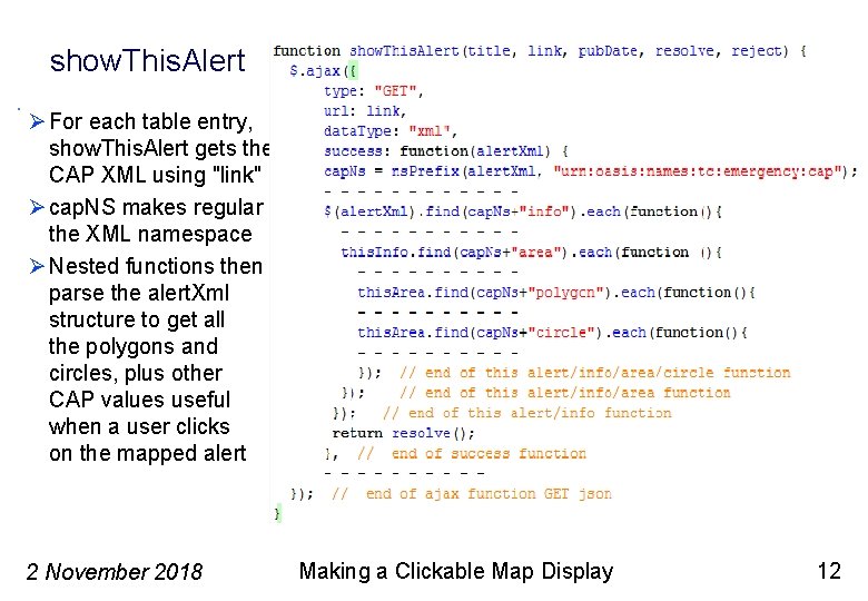 show. This. Alert Ø For each table entry, show. This. Alert gets the CAP
