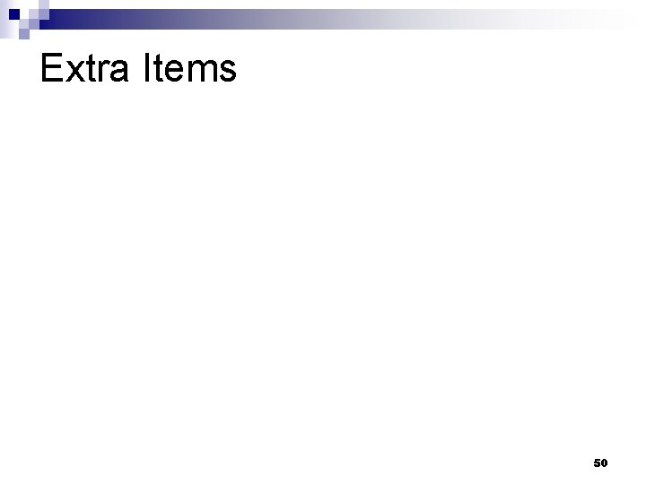 Extra Items 50 Extra Items 50