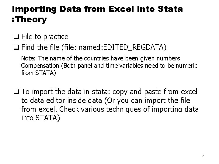 Importing Data from Excel into Stata : Theory q File to practice q Find