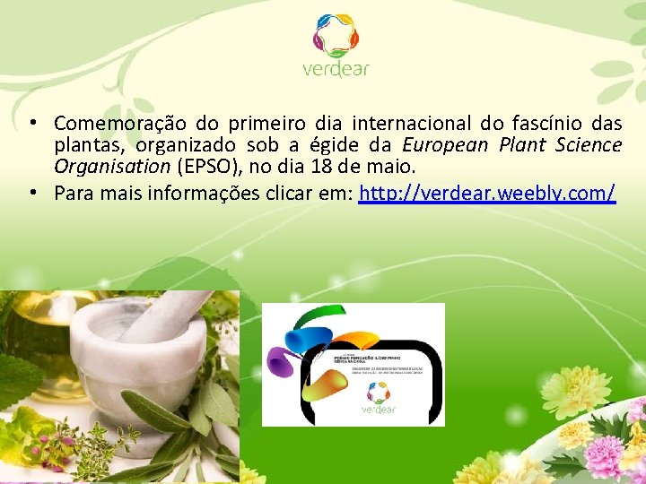  • Comemoração do primeiro dia internacional do fascínio das plantas, organizado sob a