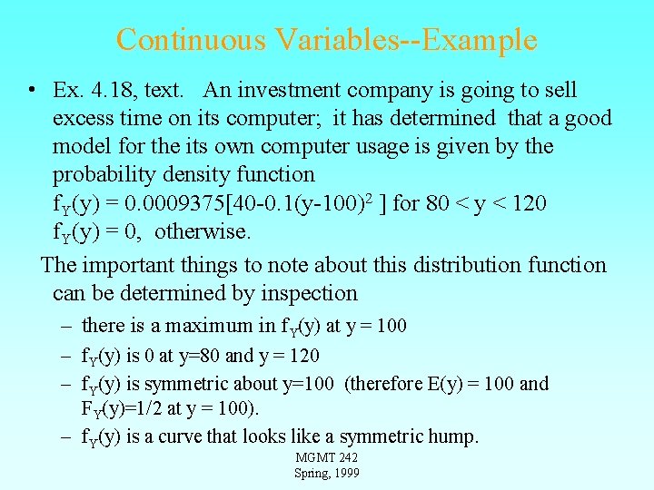 Continuous Variables--Example • Ex. 4. 18, text. An investment company is going to sell Continuous Variables--Example • Ex. 4. 18, text. An investment company is going to sell