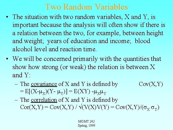 Two Random Variables • The situation with two random variables, X and Y, is Two Random Variables • The situation with two random variables, X and Y, is