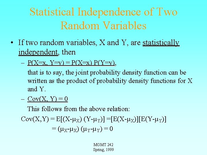 Statistical Independence of Two Random Variables • If two random variables, X and Y, Statistical Independence of Two Random Variables • If two random variables, X and Y,