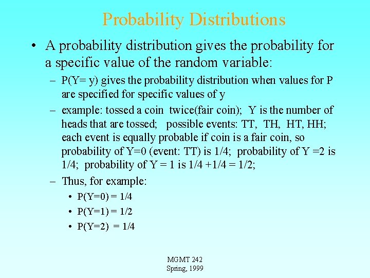 Probability Distributions • A probability distribution gives the probability for a specific value of Probability Distributions • A probability distribution gives the probability for a specific value of