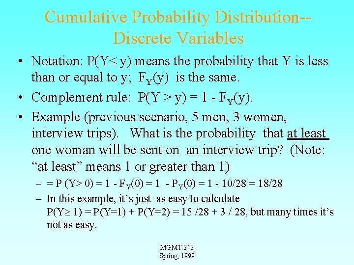 Cumulative Probability Distribution-Discrete Variables • Notation: P(Y y) means the probability that Y is Cumulative Probability Distribution-Discrete Variables • Notation: P(Y y) means the probability that Y is