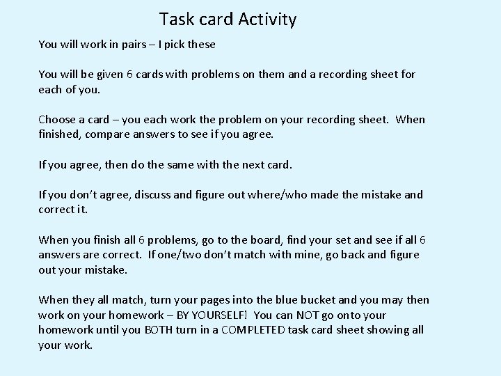 Task card Activity You will work in pairs – I pick these You will