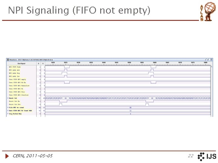 NPI Signaling (FIFO not empty) CERN, 2011 -05 -05 22 