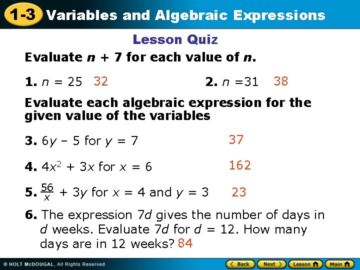 1 -3 Variables and Algebraic Expressions Lesson Quiz Evaluate n + 7 for each