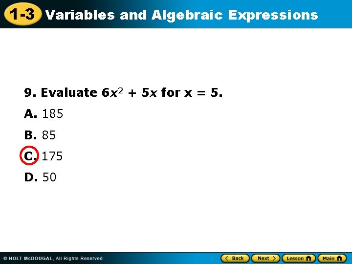 1 -3 Variables and Algebraic Expressions 9. Evaluate 6 x 2 + 5 x