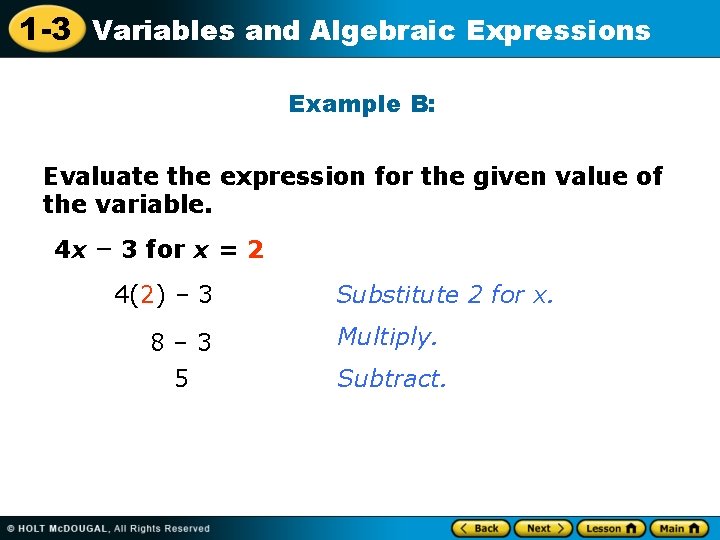 1 -3 Variables and Algebraic Expressions Example B: Evaluate the expression for the given