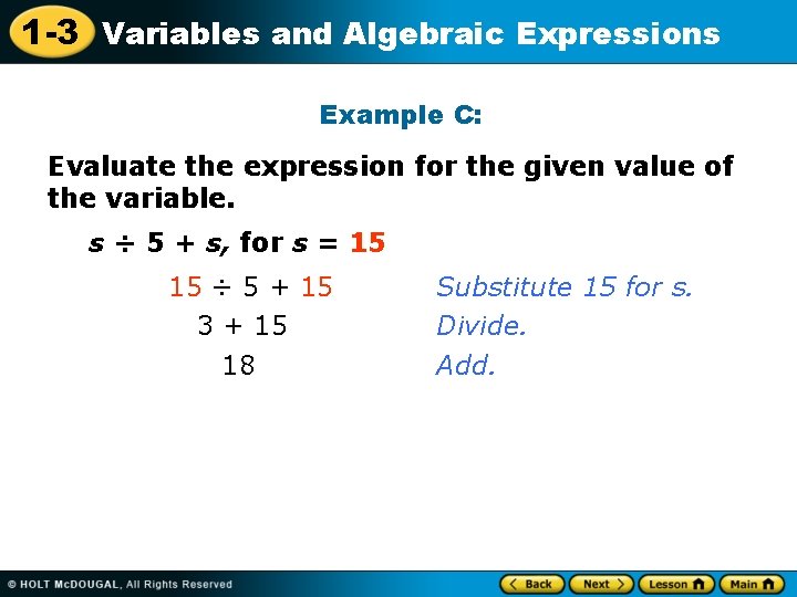 1 -3 Variables and Algebraic Expressions Example C: Evaluate the expression for the given