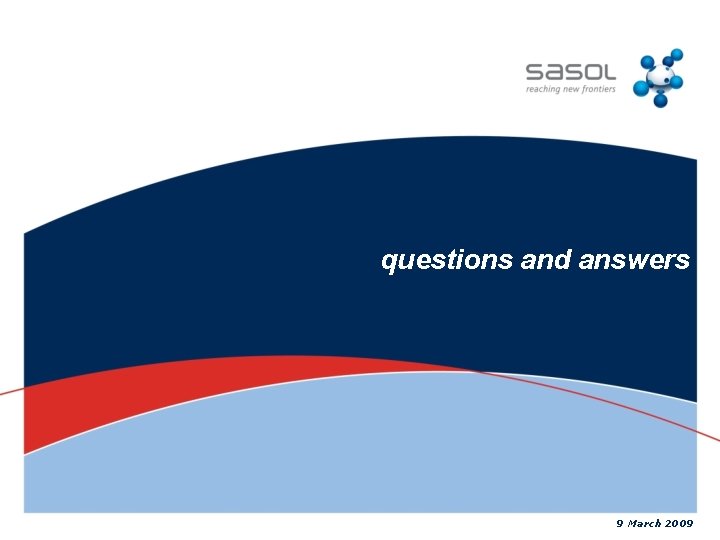 questions and answers 9 March 2009 