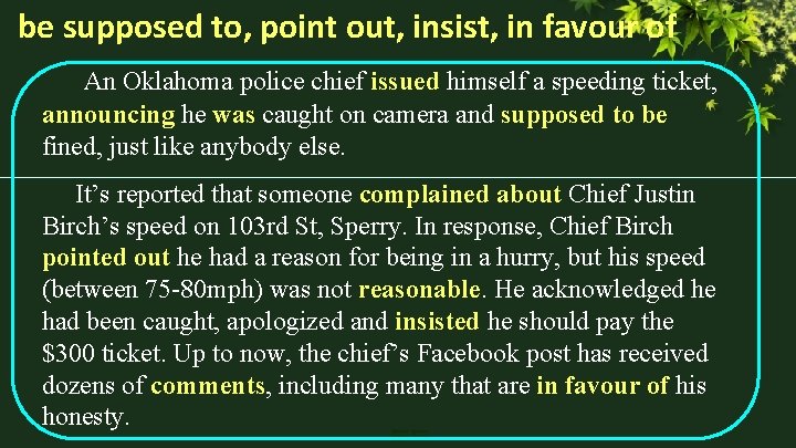 be supposed to, point out, insist, in favour of An Oklahoma police chief issued