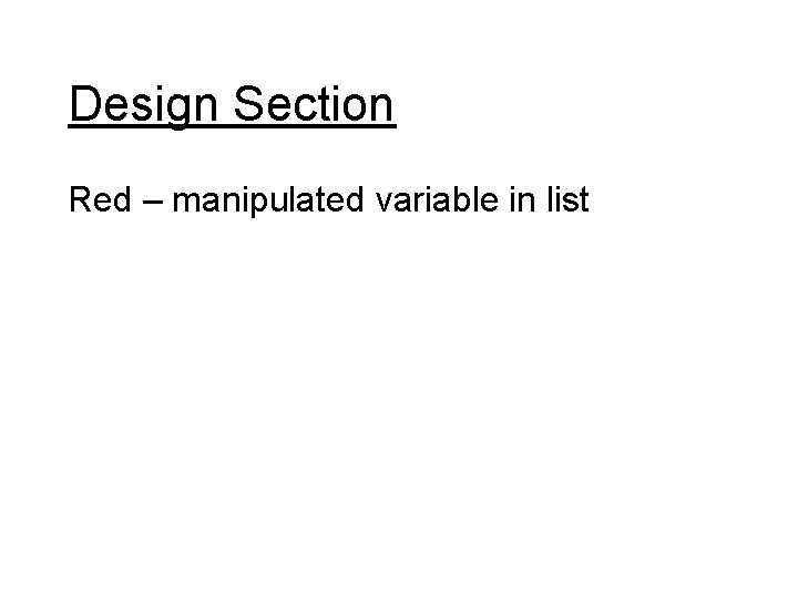 Design Section Red – manipulated variable in list 