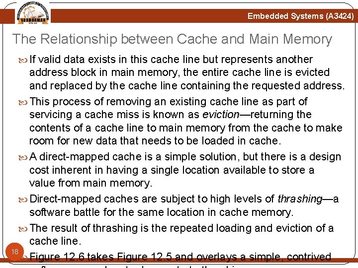 Embedded Systems (A 3424) The Relationship between Cache and Main Memory If valid data Embedded Systems (A 3424) The Relationship between Cache and Main Memory If valid data