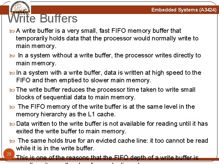Write Buffers Embedded Systems (A 3424) A write buffer is a very small, fast Write Buffers Embedded Systems (A 3424) A write buffer is a very small, fast