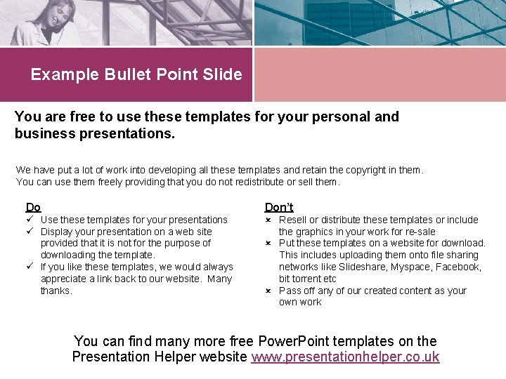 Example Bullet Point Slide You are free to use these templates for your personal