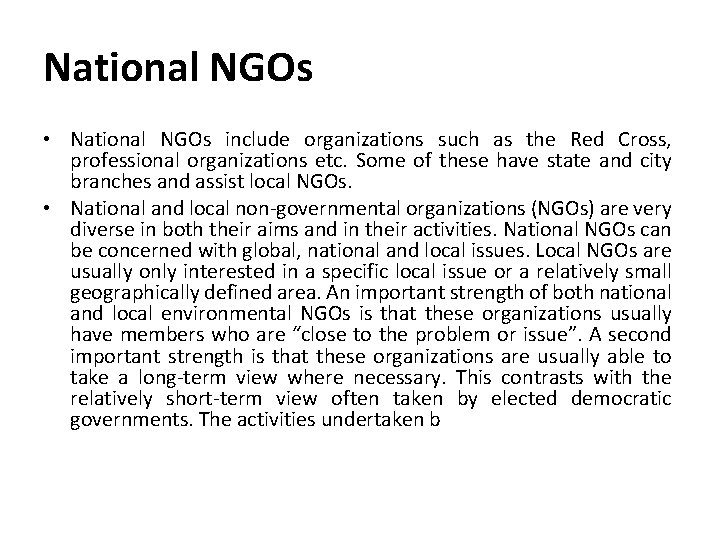 National NGOs • National NGOs include organizations such as the Red Cross, professional organizations