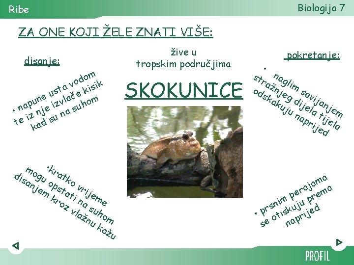 Biologija 7 Ribe ZA ONE KOJI ŽELE ZNATI VIŠE: disanje: om d o v