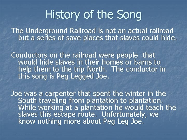History of the Song The Underground Railroad is not an actual railroad but a