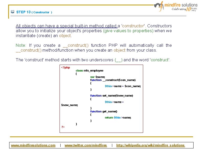 STEP 13 ( Constructor ) All objects can have a special built-in method called