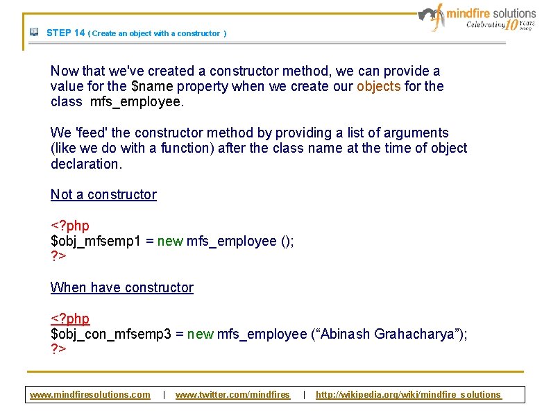 STEP 14 ( Create an object with a constructor ) Now that we've created