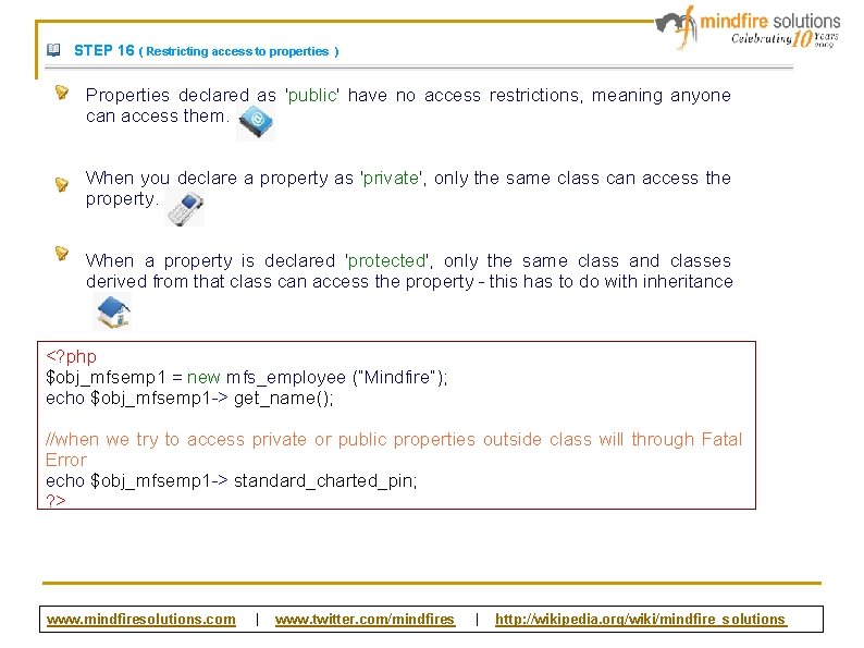 STEP 16 ( Restricting access to properties ) Properties declared as 'public' have no