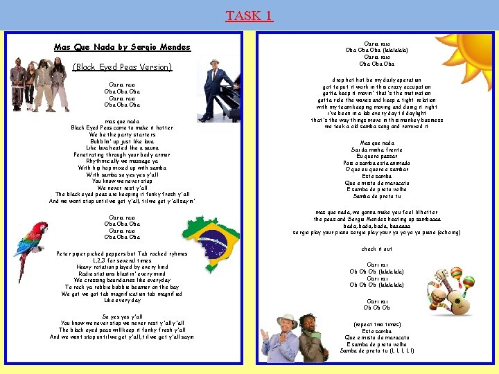 TASK 1 Mas Que Nada by Sergio Mendes (Black Eyed Peas Version) Oaria raio