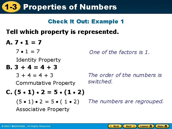 1 -3 Properties of Numbers Check It Out: Example 1 Tell which property is