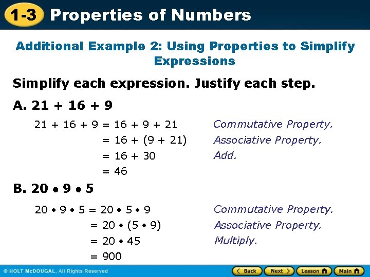 1 -3 Properties of Numbers Additional Example 2: Using Properties to Simplify Expressions Simplify
