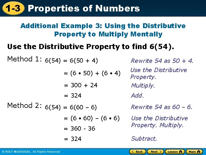 1 -3 Properties of Numbers Additional Example 3: Using the Distributive Property to Multiply