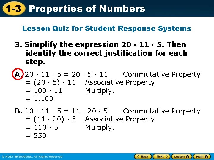1 -3 Properties of Numbers Lesson Quiz for Student Response Systems 3. Simplify the