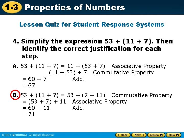 1 -3 Properties of Numbers Lesson Quiz for Student Response Systems 4. Simplify the