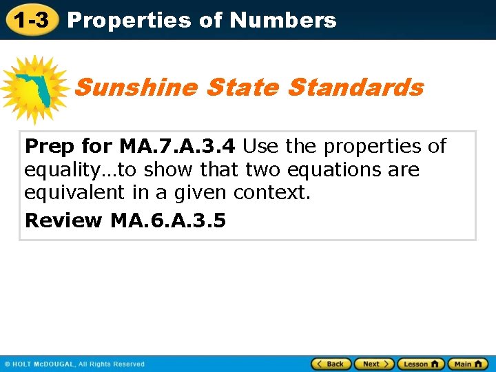 1 -3 Properties of Numbers Sunshine State Standards Prep for MA. 7. A. 3.