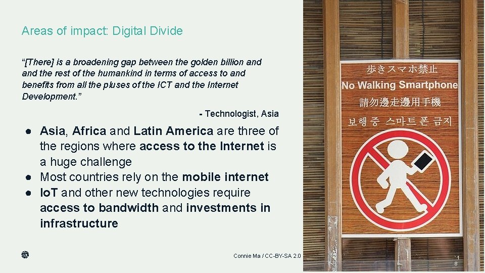 Areas of impact: Digital Divide “[There] is a broadening gap between the golden billion