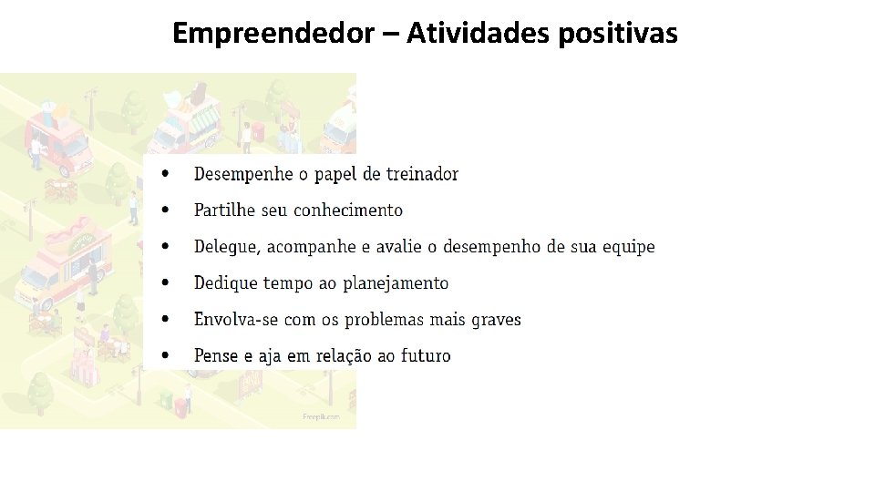 Empreendedor – Atividades positivas 